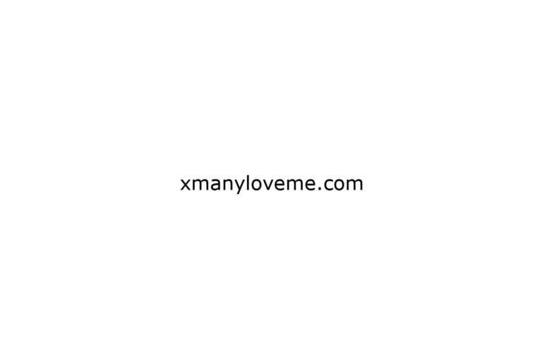 xmanyloveme com