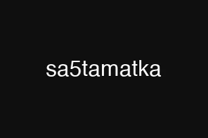 sa5tamatka
