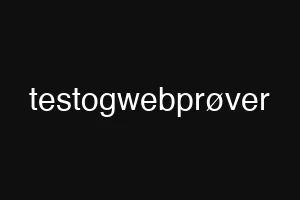 testogwebprøver